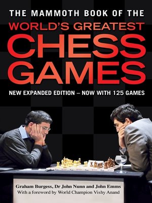 cover image of The Mammoth Book of the World's Greatest Chess Games